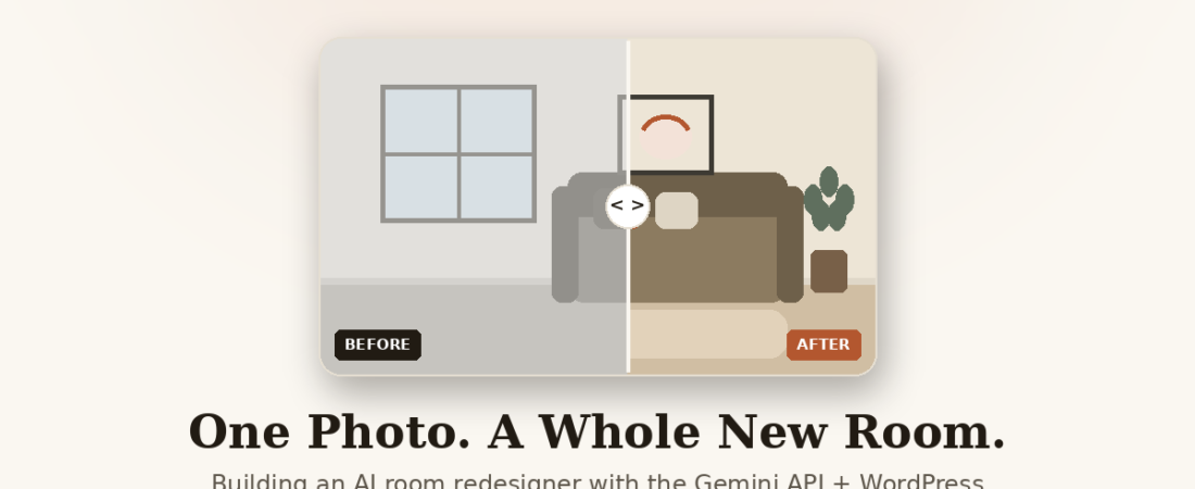 Building an AI That Redesigns Your Room from a Single Photo — A Hands-On Guide with the Gemini API + WordPress
