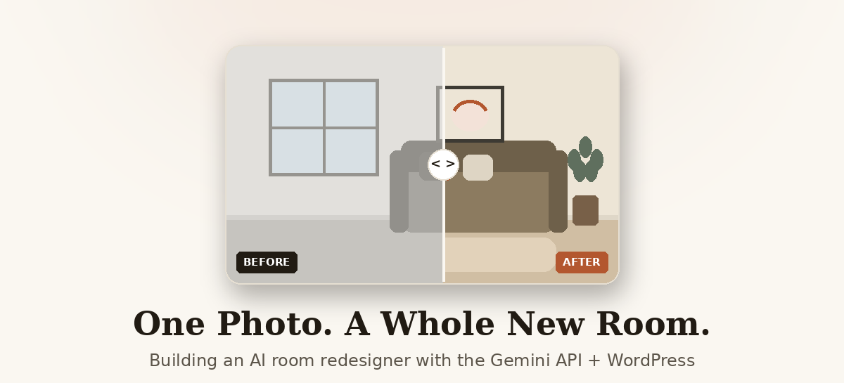 Building an AI That Redesigns Your Room from a Single Photo โ A Hands-On Guide with the Gemini API + WordPress