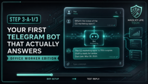 [Step 3-A-1/3] Your First Telegram Bot That Actually Answers — Office Worker Edition